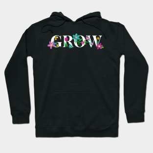 Grow Hoodie